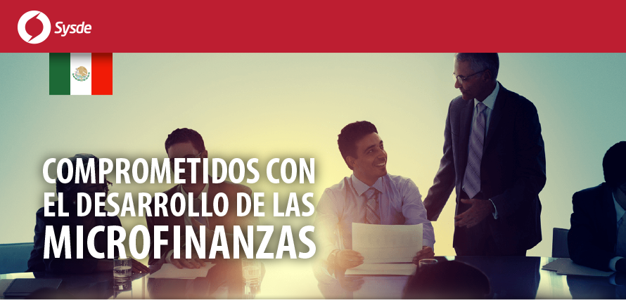 Comprometidos con el desarrollo de las Microfinanzas Sysde